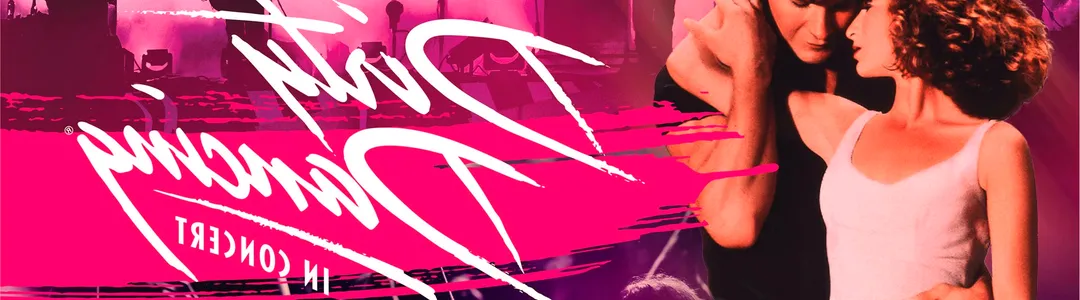 Dirty Dancing in Concert